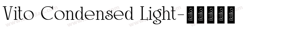 Vito Condensed Light字体转换